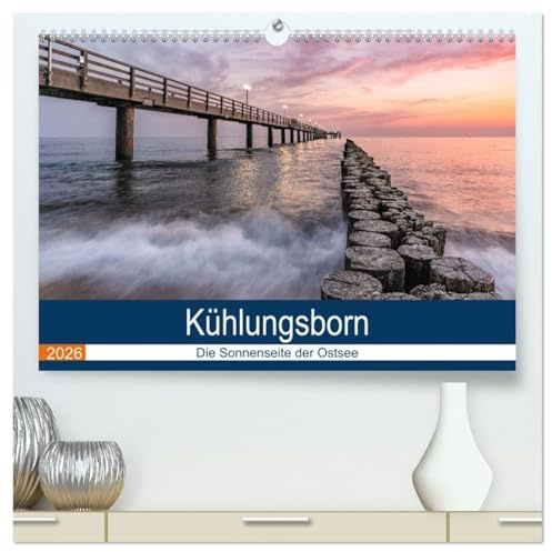 Kühlungsborn - Die Sonnenseite der Ostsee (hochwertiger Premium Wandkalender 2026 DIN A2 quer), Kunstdruck in Hochglanz: Urlaubsfeeling an 365 Tagen ... der Sonnenseite der Ostsee. (CALVENDO Natur)