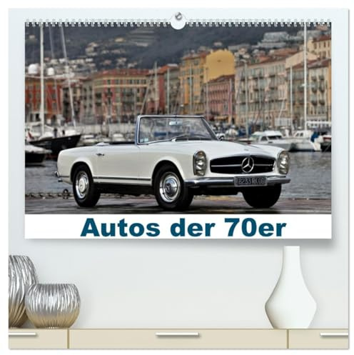 Autos der 70er (hochwertiger Premium Wandkalender 2026 DIN A2 quer), Kunstdruck in Hochglanz: Unsere besten Autofotos mit Modellen aus den 70er Jahren (CALVENDO Mobilitaet)