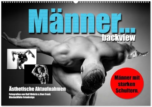 Männer... backview (Wandkalender 2026 DIN A2 quer), CALVENDO Monatskalender: Künstlerische Aktfotografie mit männlichen Models. (CALVENDO Erotik)