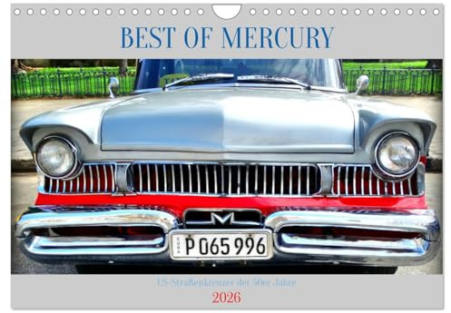 BEST OF MERCURY - US-Straßenkreuzer der 50er Jahre (Wandkalender 2026 DIN A4 quer), CALVENDO Monatskalender: MERCURY-Modelle der späten 50er Jahre in Kuba (CALVENDO Mobilitaet)