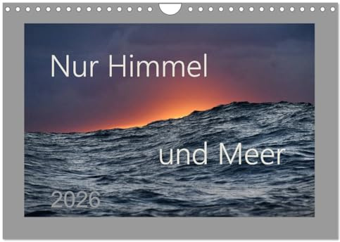 Nur Himmel und Meer (Wandkalender 2026 DIN A4 quer), CALVENDO Monatskalender: Bilder von einer lebendigen Paarbeziehung: Meer und Himmel im Wechselspiel (CALVENDO Natur)