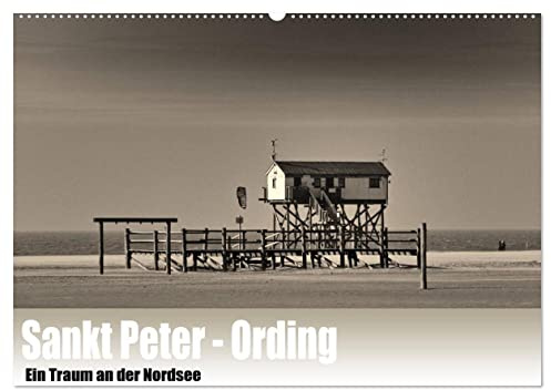 Sankt Peter-Ording. Ein Traum an der Nordsee (Wandkalender 2026 DIN A2 quer), CALVENDO Monatskalender: Sankt Peter-Ording in Sephia (CALVENDO Orte)
