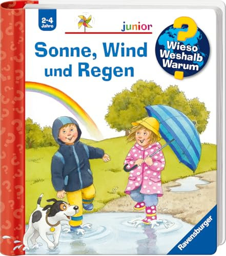 Wieso? Weshalb? Warum? junior, Band 47 - Sonne, Wind und Regen (Sachbuch ab 2 Jahre - mit Klappen) (junior, 47)