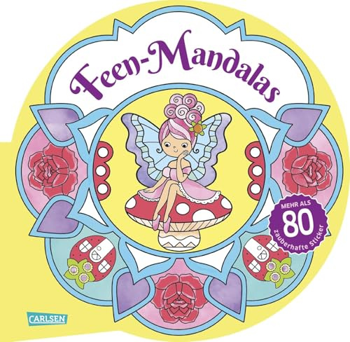 Feen-Mandalas: Mehr als 80 zauberhafte Sticker | Das Malbuch in runder Mandala-Form - fördert Konzentration und Entspannung für Kinder ab 7 Jahren