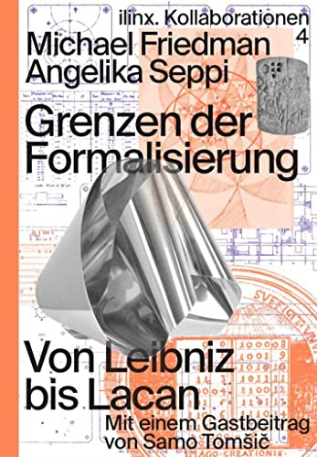 Grenzen der Formalisierung: Von Leibniz bis Lacan (Analyse & Exzess)