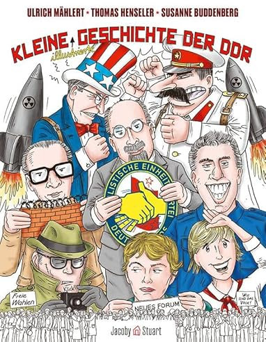 Kleine illustrierte Geschichte der DDR