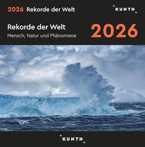 Rekorde der Welt - KUNTH 365-Tage-Abreißkalender 2026: Tägliche Inspiration in Bild und Text. Kalender zum Aufhängen oder Aufstellen. (KUNTH Abreißkalender 365 Tage)