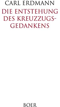 Die Entstehung des Kreuzzugsgedankens