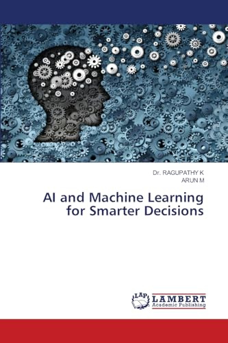 AI and Machine Learning for Smarter Decisions