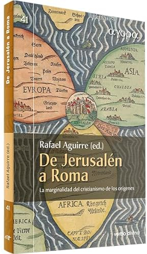 De Jerusalén a Roma: La marginalidad del cristianismo de los orígenes (Ágora)