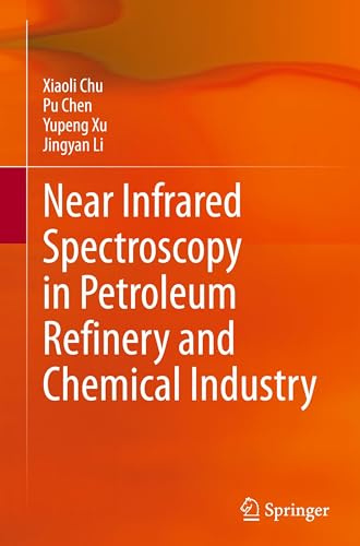 Near Infrared Spectroscopy in Petroleum Refinery and Chemical Industry