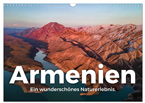Armenien - Ein wunderschönes Naturerlebnis. (Wandkalender 2026 DIN A3 quer), CALVENDO Monatskalender: Armenien! Wo könnte es nur unfassbarer sein als in Armenien? (CALVENDO Orte)