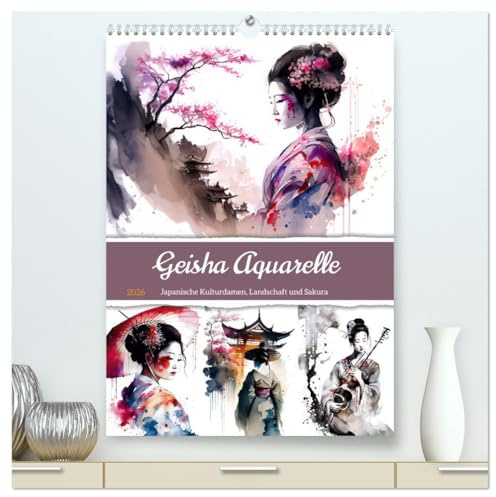 Geisha Aquarelle - Japanische Kulturdamen, Landschaft und Sakura (hochwertiger Premium Wandkalender 2026 DIN A2 hoch), Kunstdruck in Hochglanz: ... Kunstwerke für jeden Monat (CALVENDO Orte)