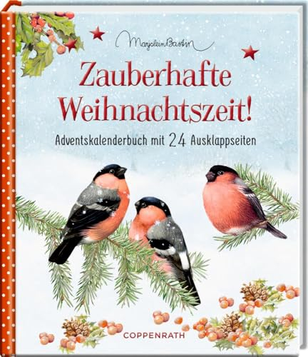 Zauberhafte Weihnachtszeit!: Adventskalenderbuch mit 24 Ausklappseiten