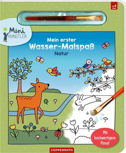 Mein erster Wasser-Malspaß: Natur: Kreatives Wasser-Malbuch mit Naturmotiven, inkl. Pinsel; für Kinder ab 4 Jahren (Mini-Künstler)