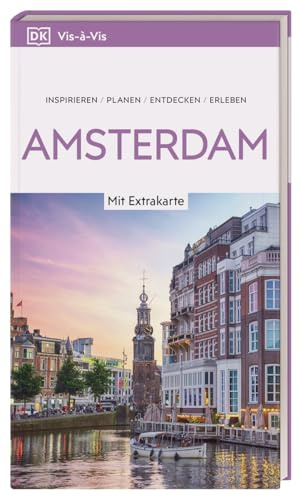 Vis-à-Vis Reiseführer Amsterdam: Mit wetterfester Extra-Karte und detailreichen 3-D-Illustrationen. Von Reisenden. Für Reisende.
