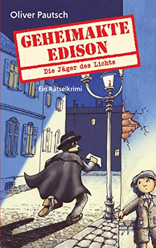 Geheimakte Edison: Die Jäger des Lichts - Ein Rätselkrimi (Geheimakte Rätselkrimi)
