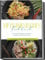 Vietnamesisches Kochbuch: Die leckersten Rezepte aus Vietnam für jeden Geschmack und Anlass - inkl. Fingerfood, Desserts, Getränken & Aufstrichen
