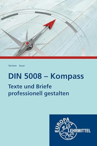 DIN 5008 - Kompass: Texte und Briefe professionell gestalten