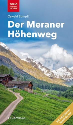 Der Meraner Höhenweg (Folio - Südtirol erleben)