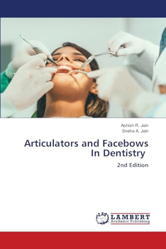 Articulators and Facebows In Dentistry: 2nd Edition