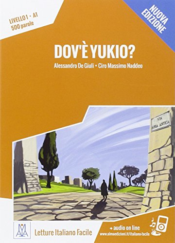 Italiano facile: Dov'e Yukio? Libro + online MP3 audio