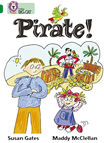 Pirate!: Emerald/Band 15 (Collins Big Cat)