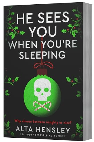 He Sees You When You're Sleeping: A Dark and Steamy Holiday Romance of Obsession and Secrets―Where Desire Meets Danger in the Heart of NYC (Naughty or Nice, 1)