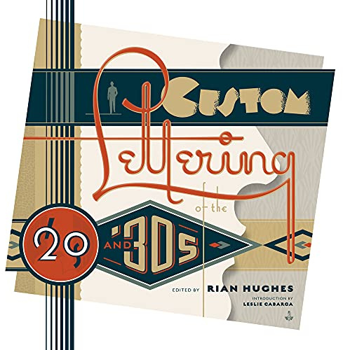 Custom Lettering of the 20s and 30s
