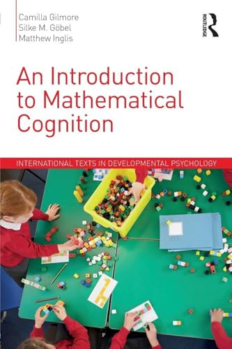 An Introduction to Mathematical Cognition (International Texts in Developmental Psychology)