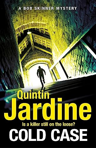 Cold Case (Bob Skinner series, Book 30): Scottish crime fiction at its very best