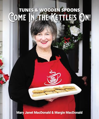 Tunes and Wooden Spoons III: Come In, the Kettle's On!