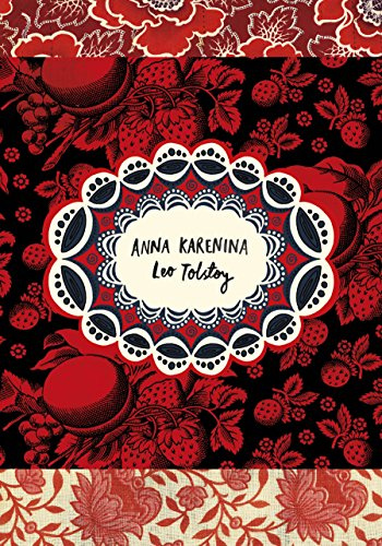 Anna Karenina (Vintage Classic Russians Series): One of world literature’s great novels of passion, family and meaning