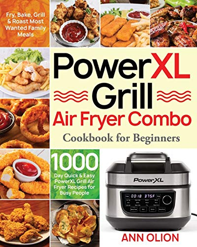 PowerXL Grill Air Fryer Combo Cookbook for Beginners