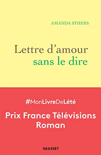 Lettre d'amour sans le dire: roman