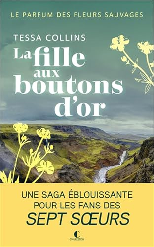 Le parfum des fleurs sauvages - Tome 2 : La fille aux boutons d'or