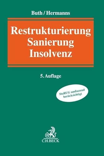 Restrukturierung, Sanierung, Insolvenz: Handbuch