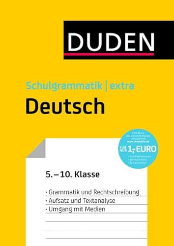 Duden Schulgrammatik extra – Deutsch: Grammatik und Rechtschreibung – Aufsatz und Textanalyse – Umgang mit Medien (5. bis 10. Klasse) (Duden - Schulwissen extra)