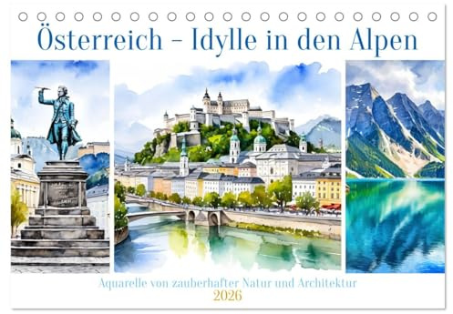 Österreich - Idylle in den Alpen (Tischkalender 2026 DIN A5 quer), CALVENDO Monatskalender: Zauberhafte Aquarelle von Natur und Architektur (CALVENDO Orte)