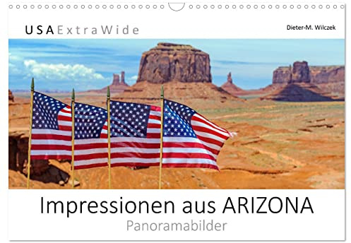 Impressionen aus ARIZONA - Panoramabilder (Wandkalender 2026 DIN A3 quer), CALVENDO Monatskalender: Besonders unter Touristen ist der Grand Canyon ... Wasser des Colorado River. (CALVENDO Natur)