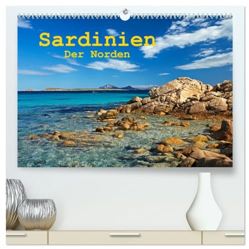 Sardinien - Der Norden (hochwertiger Premium Wandkalender 2026 DIN A2 quer), Kunstdruck in Hochglanz: Sardiniens Norden fotografiert in wundervollen Landschaftsaufnahmen (CALVENDO Orte)