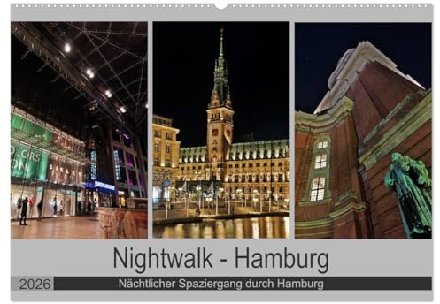 Nightwalk - Hamburg (Wandkalender 2026 DIN A2 quer), CALVENDO Monatskalender: Nächtlicher Spaziergang durch Hamburg (CALVENDO Orte)