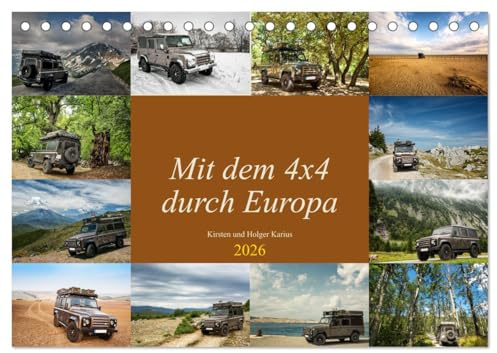 Mit dem 4x4 durch Europa (Tischkalender 2026 DIN A5 quer), CALVENDO Monatskalender: Unterwegs mit dem Geländewagen in Europa, abseits der Hauptrouten. (CALVENDO Orte)