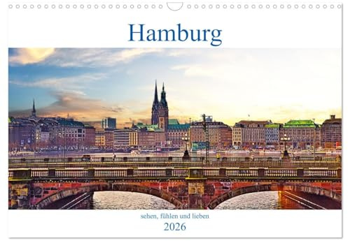 Hamburg sehen, fühlen und lieben (Wandkalender 2026 DIN A3 quer), CALVENDO Monatskalender: Hamburg, die weltoffene Hansestadt (CALVENDO Orte)