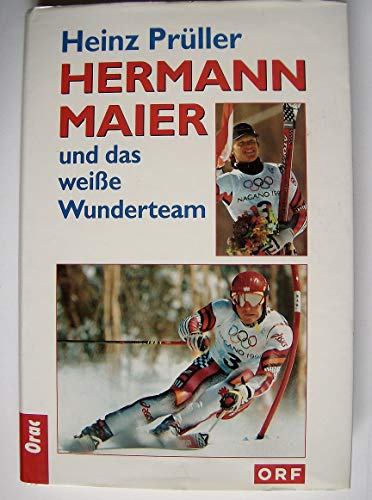 Hermann Maier und das weiße Wunderteam