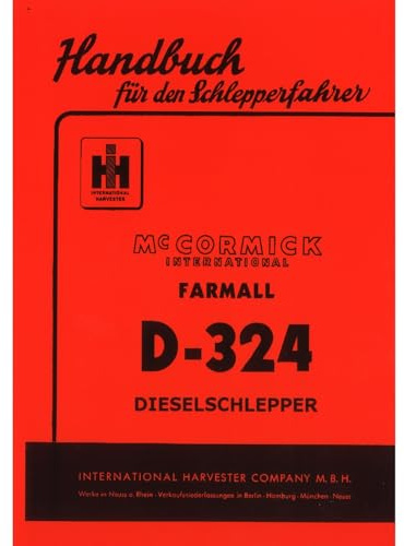 McCormick Handbuch für den Schlepperfahrer Farmall D-324 Bedienungsanleitung