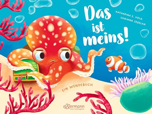 Das ist meins!/Ich teil mit dir!: Ein Wendebuch über besitzen und teilen für Kinder ab 4 Jahren (Mein Gefühl - Dein Gefühl)