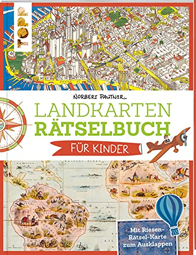 Landkarten Rätselbuch für Kinder: Landkarten Rätselbuch - die Rätselinnovation für Kinder (Landkarten Rätselbücher)