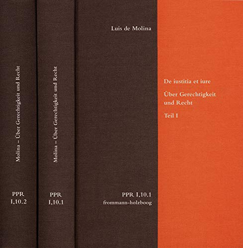 De iustitia et iure. Über Gerechtigkeit und Recht. Teil I und Teil II: Kritisch kommentierte Ausgabe (Politische Philosophie und Rechtstheorie des Mittelalters und der Neuzeit.)
