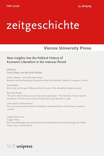 New Insights into the Political History of Economic Liberalism in the Interwar Period